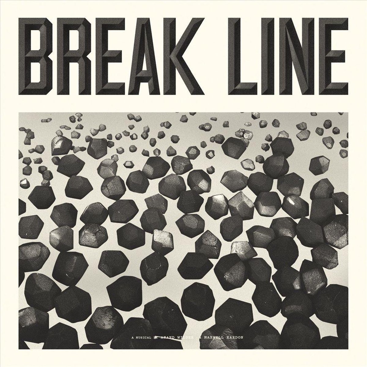 Break Line: A Musical by Anand Wilder & Maxwell Kardon