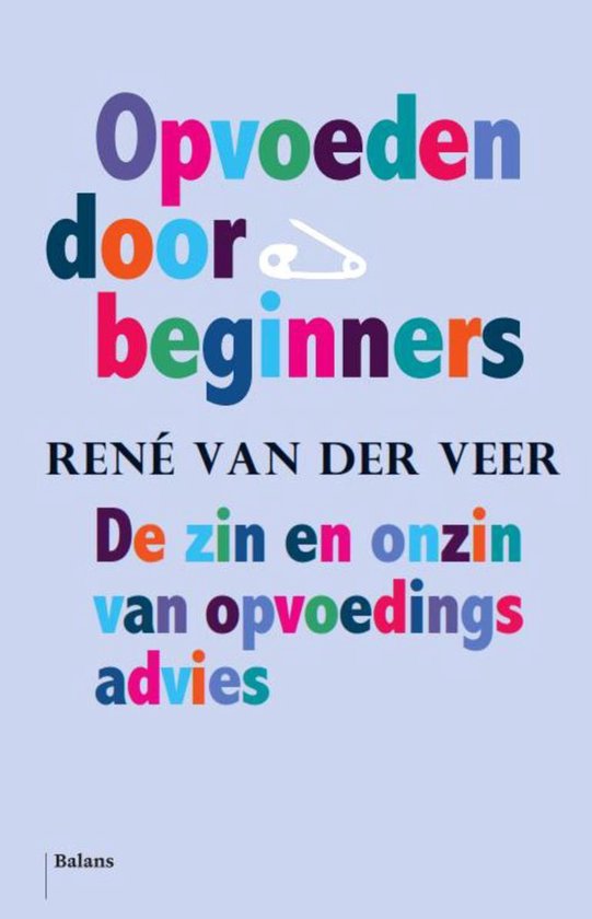 Opvoeden door beginners - Rene van der Veer | Do-index.org