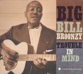 Big Bill Broonzy - Trouble In Mind (CD)