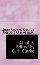 Athalie. Edited by G.H. Clarke
