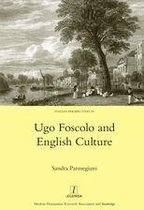 Ugo Foscolo and English Culture