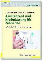 Assistenzzeit und Niederlassung für Zahnärzte