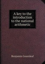A Key to the Introduction to the National Arithmetic