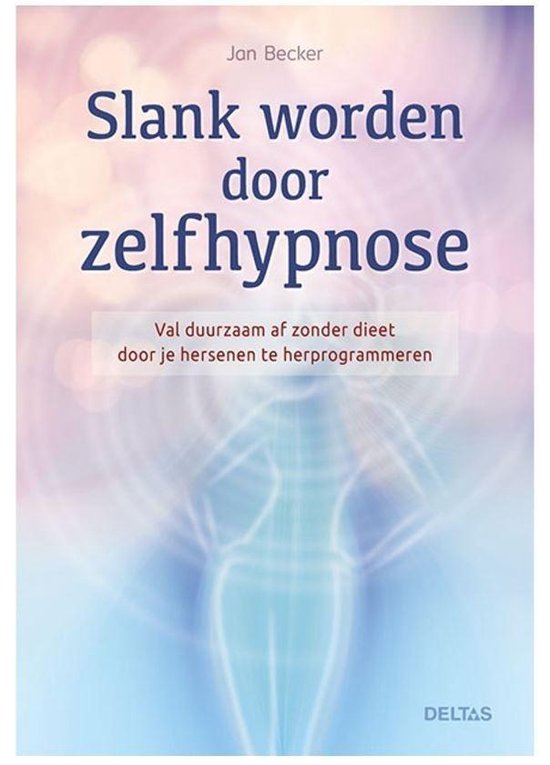 Slank worden door zelfhypnose