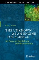 The Unknown as an Engine for Science