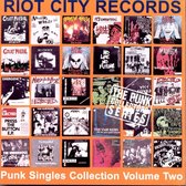 Riot City Records: Punk Singles Collection, Vol. 2