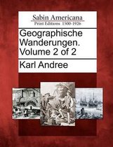 Geographische Wanderungen. Volume 2 of 2