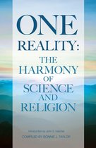One Reality: The Harmony Of Science And Religion