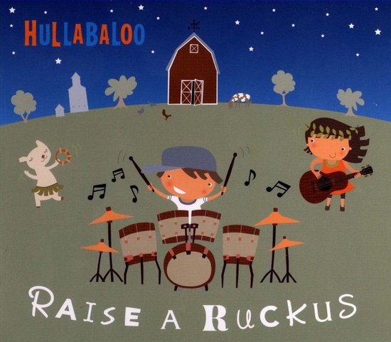Raise a Ruckus, Hullabaloo | CD (album) | Muziek | bol