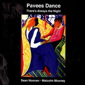 Pavees Dance: There's Always The Night