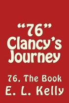 76  Clancy's Journey