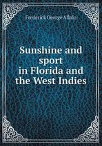 Sunshine and Sport in Florida and the West Indies