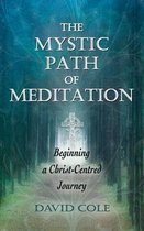 The Mystic Path of Meditation
