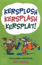 Kersplosh, Kersplash Kerspat (op)