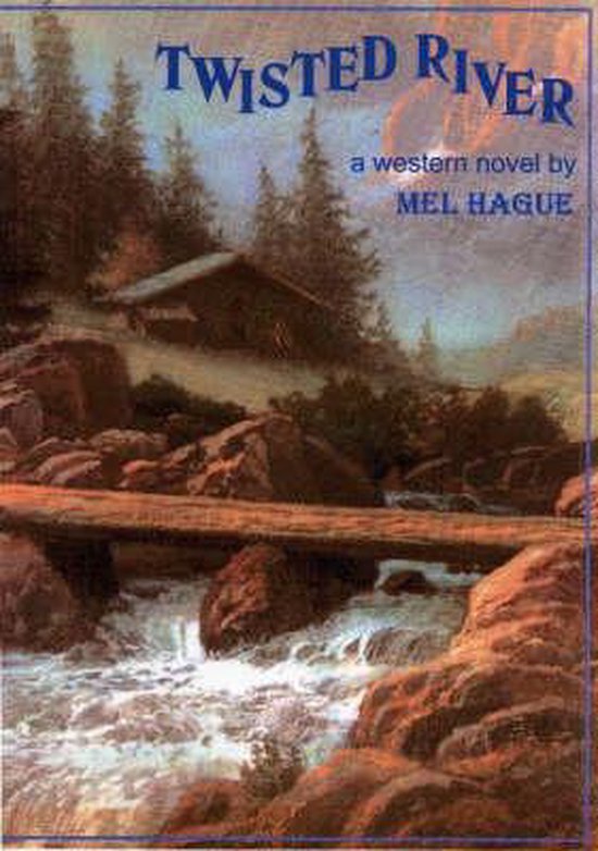 Twisted River 9780952870883 Mel Hague Boeken