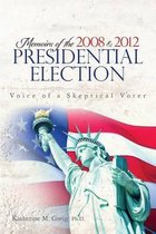Memoirs of the 2008 and 2012 Presidential Election