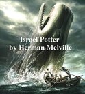 Israel Potter, His Fifty Years of Exile