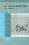 Handbook of Applied Dog Behavior and Training, Etiology and Assessment of Behavior Problems