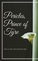 Annotated William Shakespeare - Pericles, Prince of Tyre (Annotated)