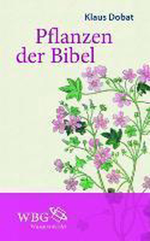 Pflanzen der Bibel 9783534244638 Boeken