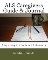 ALS Caregivers Guide & Journal