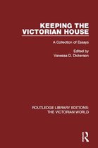 Routledge Library Editions: The Victorian World - Keeping the Victorian House