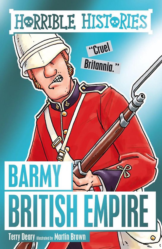 Horrible Histories - Horrible Histories: Barmy British Empir ... - cover