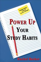 Power Up Your Study Habits: Middle/High School (even College)