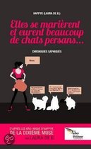 Elles Se Marierent Et Eurent Beaucoup De Chats Persans... CHRONIQUES SAPHIQUES