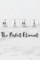 Mimi the Perfect Element