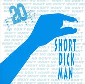 Short Dick Man: Remixes