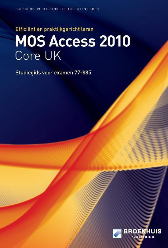Cover van het boek 'MOS access 2010 core UK studiegids [77-885]'
