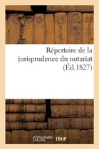 Sciences Sociales- R�pertoire de la Jurisprudence Du Notariat