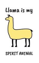 Llama Is My Spirit Animal