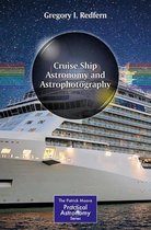 The Patrick Moore Practical Astronomy Series - Cruise Ship Astronomy and Astrophotography