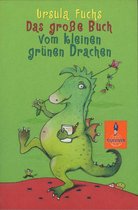 Das grosse Buch vom kleinen grunen Drachen