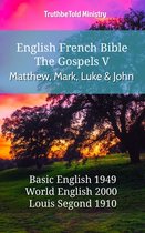 Parallel Bible Halseth English 566 - English French Bible - The Gospels V - Matthew, Mark, Luke and John