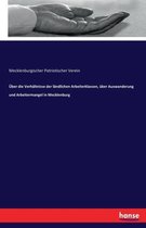 UEber die Verhaltnisse der landlichen Arbeiterklassen, uber Auswanderung und Arbeitermangel in Mecklenburg