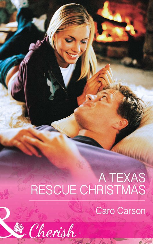 A Texas Rescue Christmas (Mills & Boon Cherish) (Texas Rescue - Book 2)