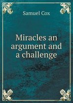 Miracles an argument and a challenge