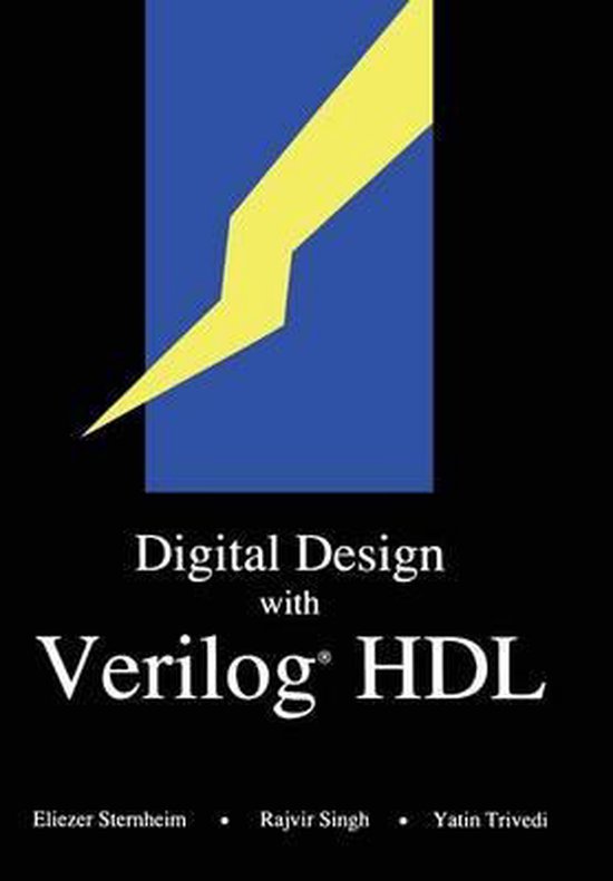 Digital Design with Verilog (R) HDL, Elizer Sternheim 9780962748806 Boeken