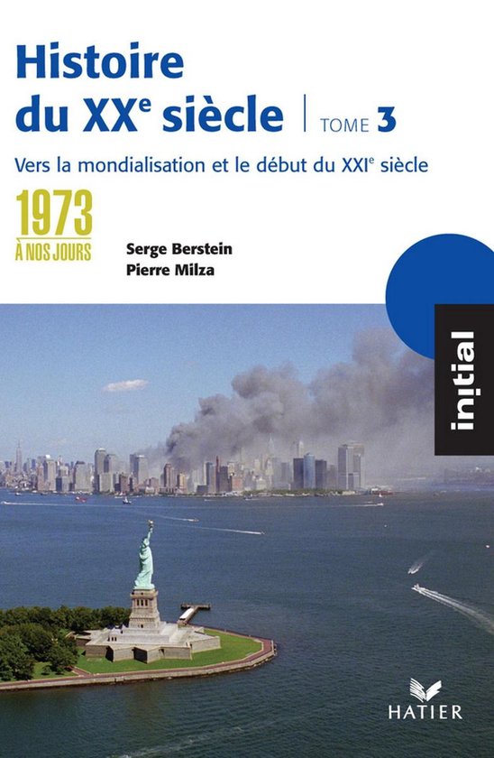 Initial - Histoire du XXe siècle tome 3 : De 1973 à nos jo ... - cover
