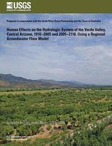Human Effects on the Hydrologic System of the Verde Valley, Central Arizona, 1910? 2005 and 2005?2110, Using a Regional Groundwater Flow Model