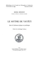Bibliothèque de la faculté de philosophie et lettres de l’université de Liège - Le Mythe de Yayāti dans la littérature épique et purānique