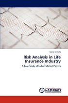 Risk Analysis in Life Insurance Industry