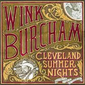 Wink Burcham - Cleveland Summer Nights (CD)