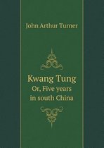Kwang Tung Or, Five years in south China