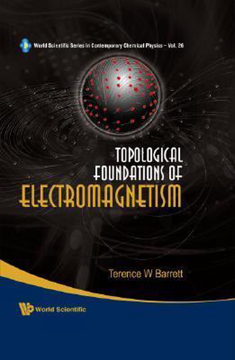 Topological Foundations Of Electromagnetism op Prijzenvolger.com