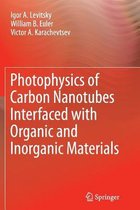 Photophysics of Carbon Nanotubes Interfaced with Organic and Inorganic Materials