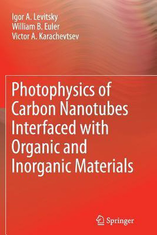 Photophysics of Carbon Nanotubes Interfaced With Organic and ... - cover